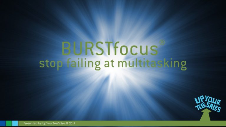 #BURSTfocus- stop failing at multitasking #salesgrowthsummit