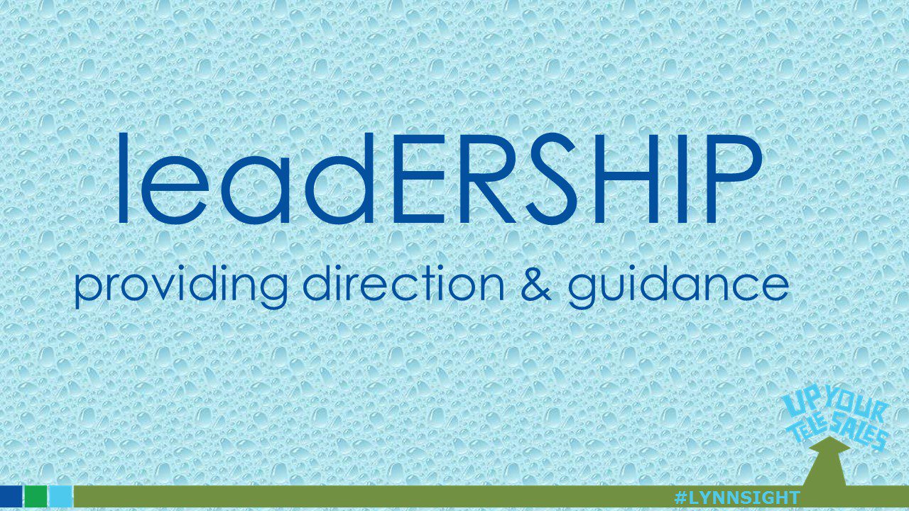 leadERSHIP = providing direction & guidance