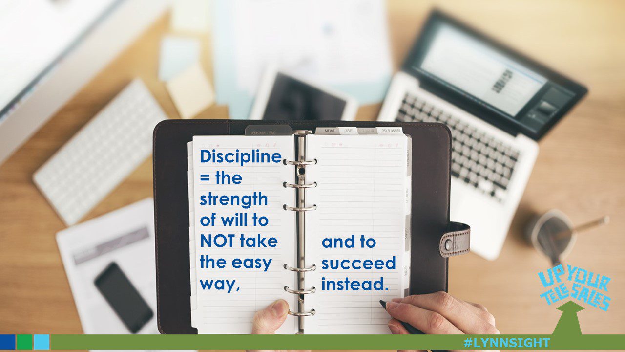Discipline is required for #InsideSales #Success
