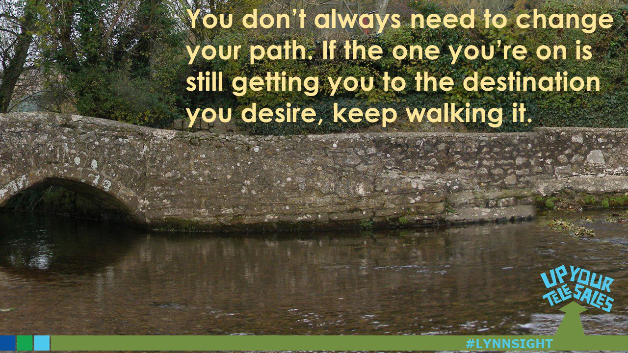 Don’t change for the sake of changing