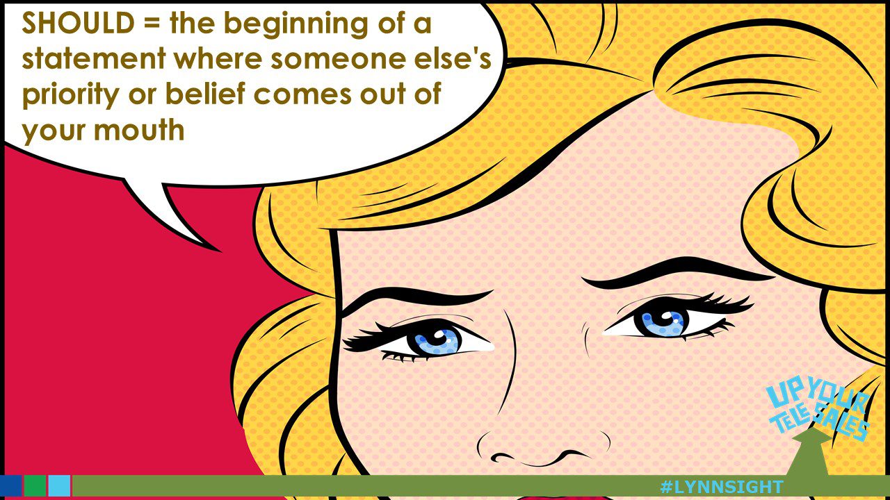 STOP “shoulding” all over yourself