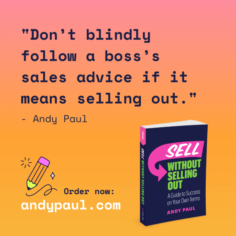 are you asking your salespeople to sell out?