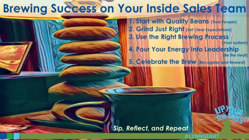 Brewing Inside Sales Success – Leadership Lessons from Coffee