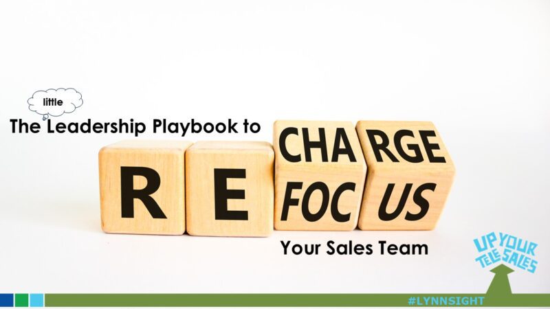 The Little Leadership Playbook to Recharge and Refocus Your Sales Team