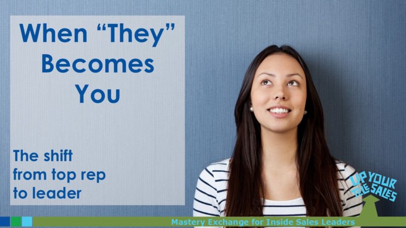 You’re Not the Best Rep Anymore – You’re the Leader