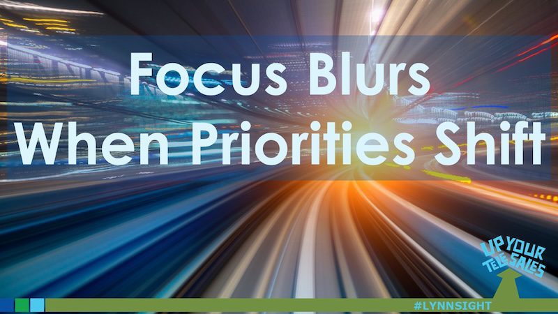 Focus Blurs When Priorities Shift