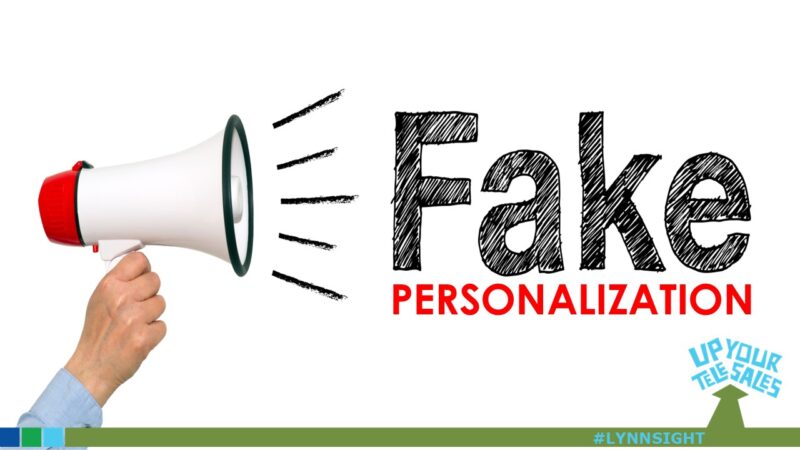 Fake Personalization – just STOP
