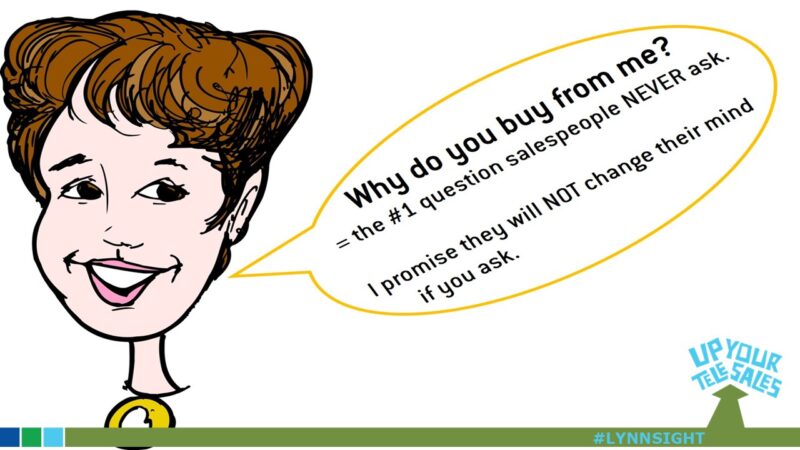 Why Do You Buy From Me?