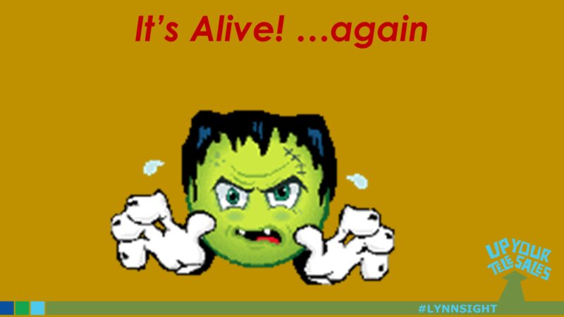 It’s Alive! …again
